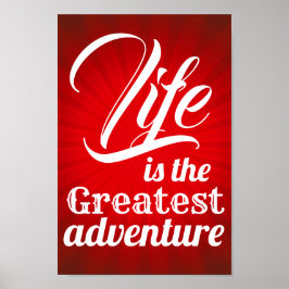 Das Leben ist das Bestste Abenteuer Poster