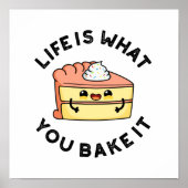 Das Leben ist das, was du dir den lustigen Kuchenp Poster (Vorne)