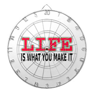 Das Leben ist das, was man macht Dartscheibe