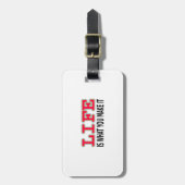 Das Leben ist das, was man macht Gepäckanhänger (Vorderseite vertikal)