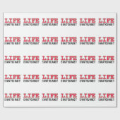 Das Leben ist das, was man macht Geschenkpapier (Flach)