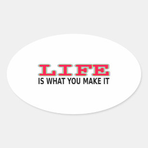 Das Leben ist das, was man macht Ovaler Aufkleber