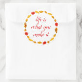 Das Leben ist das, was man motivierend macht Runder Aufkleber (Tasche)