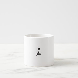 Das Leben ist die Lifein-Expresso-Tasse Espressotasse