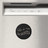 Das Leben ist die Schisten Magnet (In Situ (Geschirrspüler))