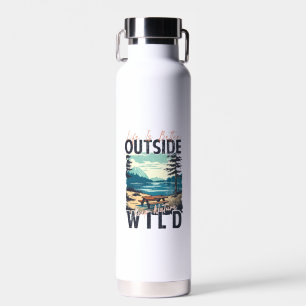 Das Leben ist draußen besser - Naturerlebnis Trinkflasche
