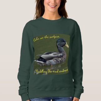 Das Leben ist ducky Sweatshirt
