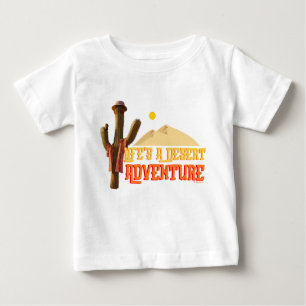 Das Leben ist ein Abenteuer der Wüste Baby T-shirt