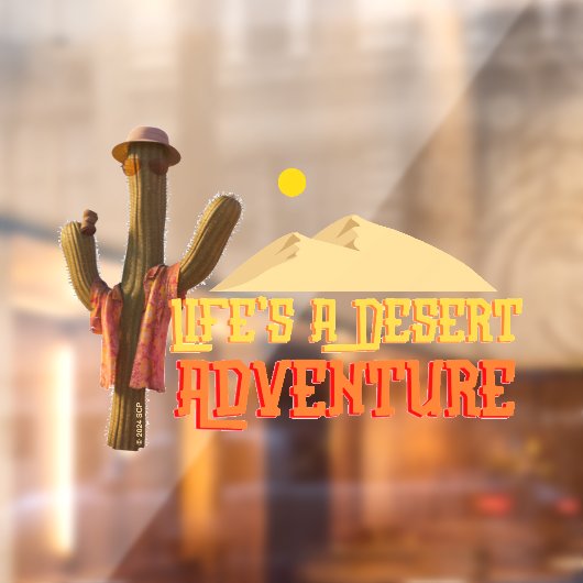 Das Leben ist ein Abenteuer der Wüste Fensteraufkleber (Blatt 2)