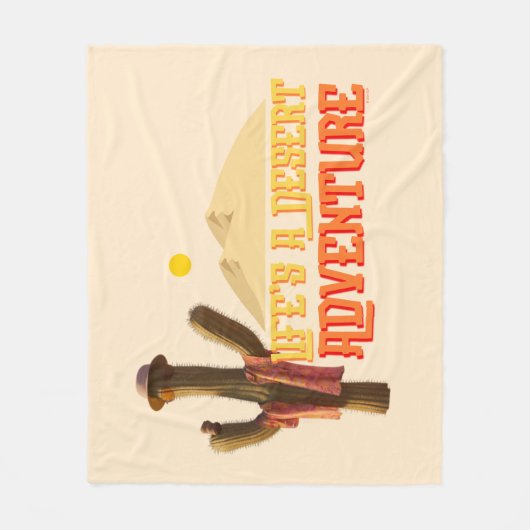 Das Leben ist ein Abenteuer der Wüste Fleecedecke (Vorderseite)