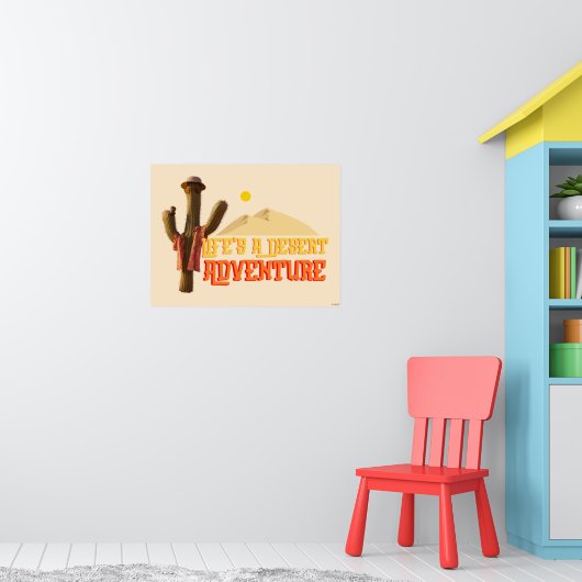 Das Leben ist ein Abenteuer der Wüste Poster (Kinderzimmer 1)