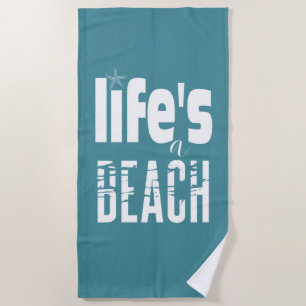 Das Leben ist ein beflissener Aquamariner Hintergr Strandtuch