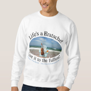 Das Leben ist ein Bratsche Sweatshirt