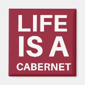 Das Leben ist ein Cabernet Magnet (Vorne)