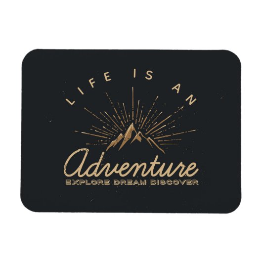 Das Leben ist ein Erlebnis Entdecken Sie den Traum Magnet (Horizontal)