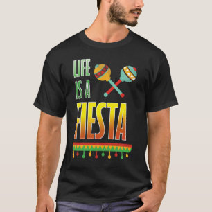 Das Leben ist ein Fiesta-grafischer mexikanischer T-Shirt
