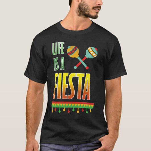 Das Leben ist ein Fiesta-grafischer mexikanischer T-Shirt (Vorderseite)