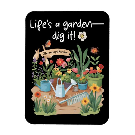 Das Leben ist ein Garten - Dig es! Magnet (Vertikal)