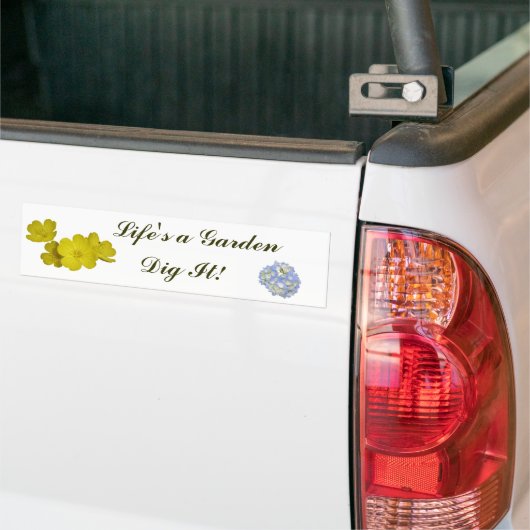 Das Leben ist ein Garten - graben Sie ihn! Autoaufkleber (Auf Lkw)