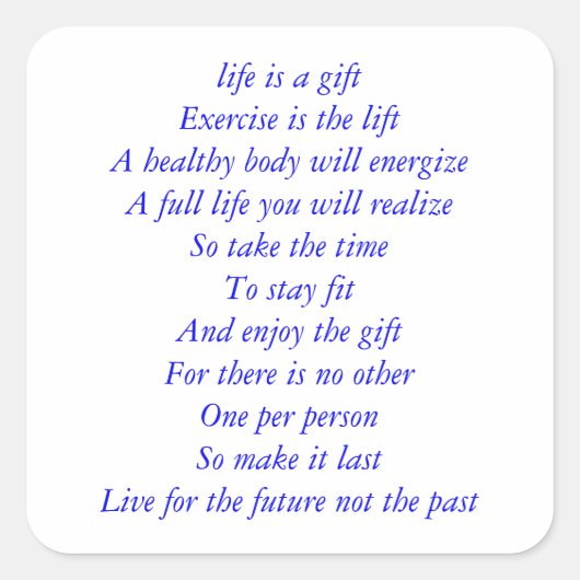 Das Leben ist ein Geschenkgedicht Quadratischer Aufkleber (Vorderseite)