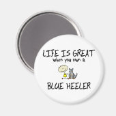 Das Leben ist ein großer Blue Heeler Magnet (Vorderseite/Rückseite)