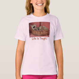 Das Leben ist ein hartes Cat T-Shirt