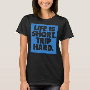 Das Leben ist ein Kurzes Sprichwort-Zitat T-Shirt