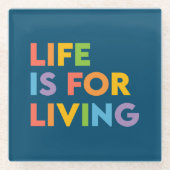 Das Leben ist ein Leben Glasuntersetzer (Vorderseite)