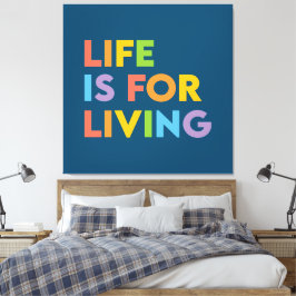 Das Leben ist ein Leben Leinwanddruck