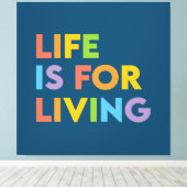 Das Leben ist ein Leben Leinwanddruck (Insitu (Holzboden))