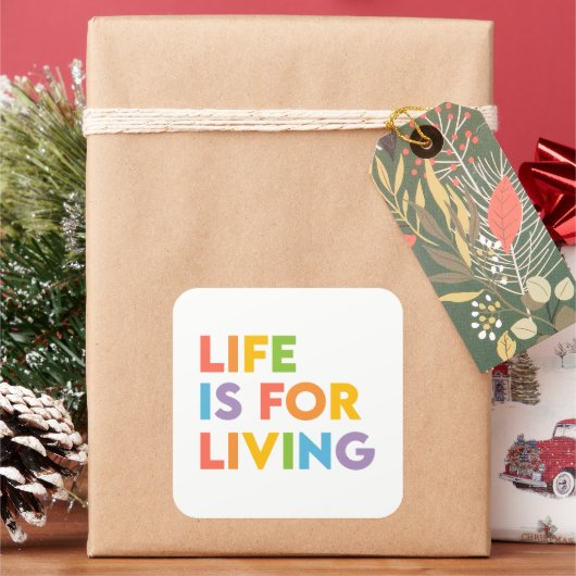 Das Leben ist ein Leben Quadratischer Aufkleber (Feiertag)