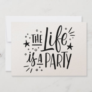 "Das Leben ist ein Party" - Einladung - Spaß