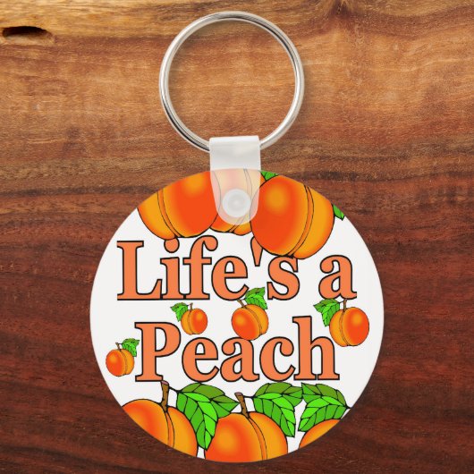 Das Leben ist ein Pfirsich Schlüsselanhänger (Vorderseite)