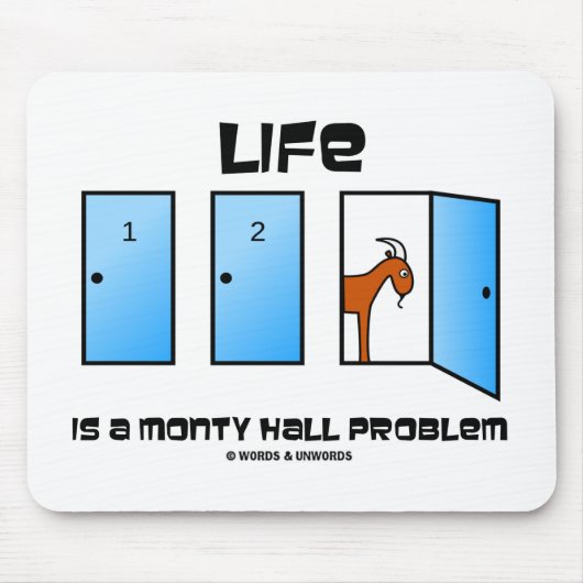 Das Leben ist ein Problem der Monty Hall (drei Tür Mousepad (Vorne)