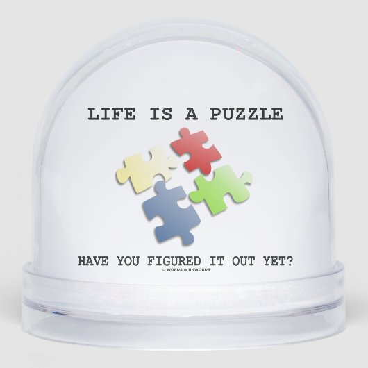 Das Leben ist ein Rätsel, das du schon herausgefun Schneekugeln (Vorderseite)