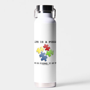 Das Leben ist ein Rätsel, das du schon herausgefun Trinkflasche