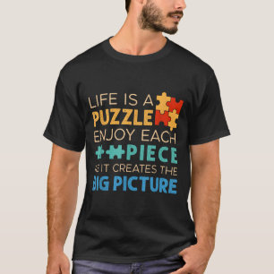 Das Leben ist ein Rätsel, genieße jedes Teil _ Jig T-Shirt