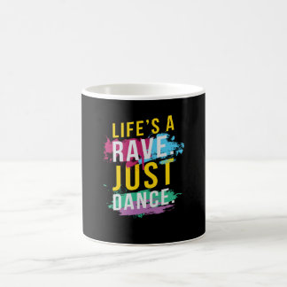 Das Leben ist ein Rave Festival Kaffeetasse