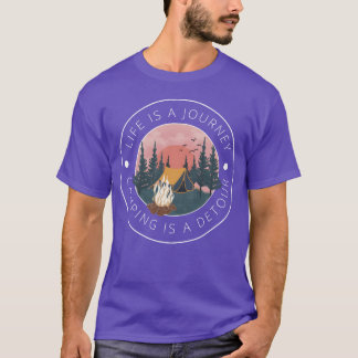 Das Leben ist ein Reise-Camp-Liebhaber-Geschenk T-Shirt
