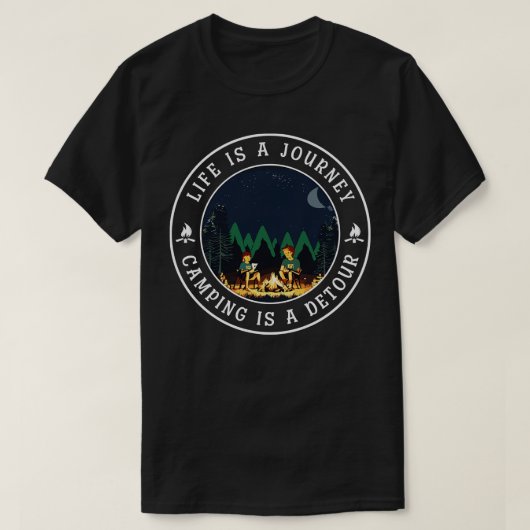 Das Leben ist ein Reise-Camping ist ein Detour 1 T-Shirt (Design vorne)
