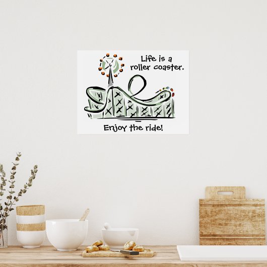 Das Leben ist ein rollender Untersetzer. Genießen Poster (Küche)