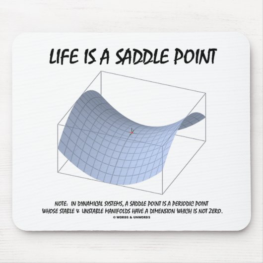 Das Leben ist ein Sattel-Punkt (Mathe u. Mousepad (Vorne)