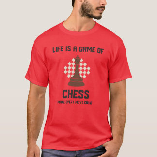Das Leben ist ein Schachspiel, das jede Bewegung z T-Shirt
