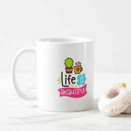Das Leben ist ein schöner Designer Coffee Tasse