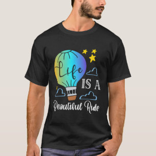 Das Leben ist ein schöner Riesenluftballon T-Shirt