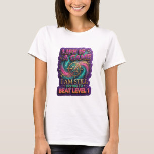 DAS LEBEN IST EIN SPIEL DAS ICH IMMER NOCH AUF STU T-Shirt