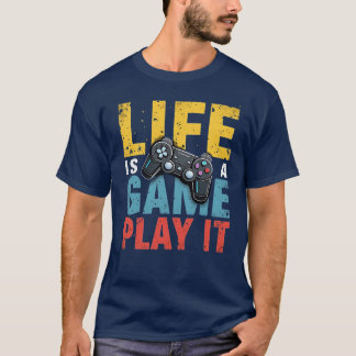Das Leben ist ein Spiel. Es ist ein Funny Gaming L T-Shirt