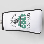 Das Leben ist ein Spiel Golf ist ernst. Golf Headcover (Vorderseite)