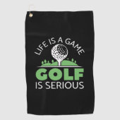 Das Leben ist ein Spiel Golf ist ernst. Golfhandtuch (Vorderseite)