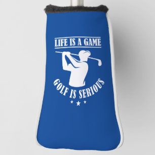 Das Leben ist ein Spiel Golf ist ernst. Headcover